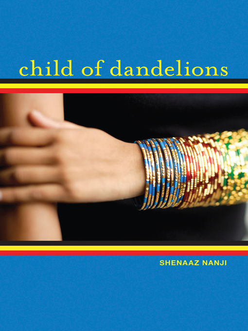 Title details for Child of Dandelions by Shenaaz Nanji - Available